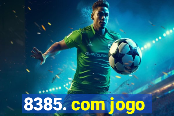 8385. com jogo